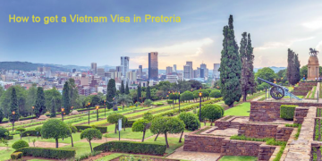 How to get a Vietnam Visa in Pretoria