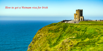 How to get a Vietnam visa for Irish citizens?