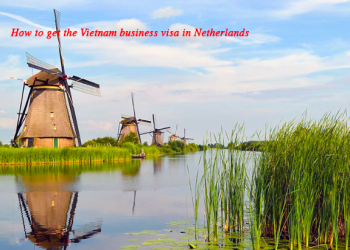 How to get a Vietnam Business visa in Netherlands