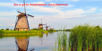 How to get a Vietnam Business visa in Netherlands