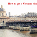 How to get a Vietnam Tourist visa in France